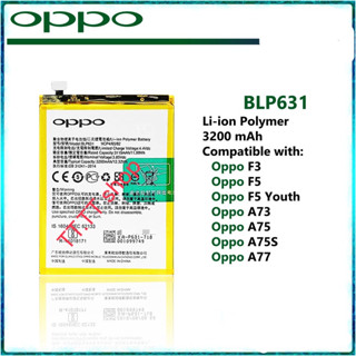 แบตเตอรี่ Oppo A77 / F3 / F7 / F5 Youth / A73 / A75 / A75S BLP631 3200mAh ประกัน 3 เดือน