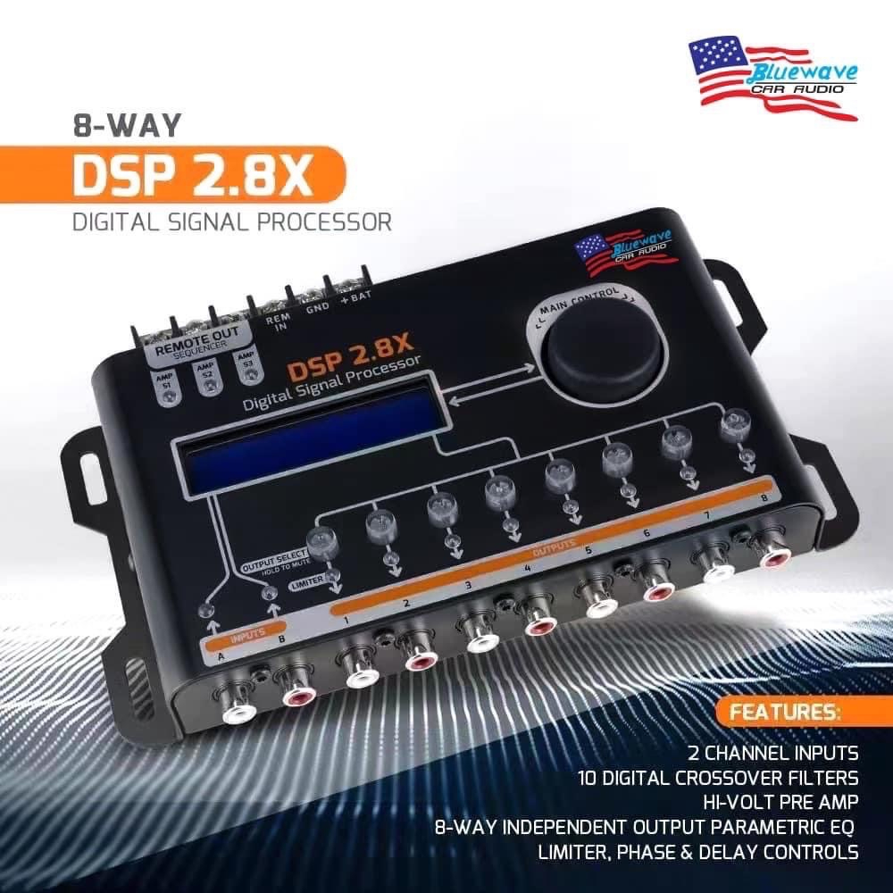 Bluewave รุ่น DSP 2.8X  8 channel dsp built in  dsp digital signal processor กำลังเป็นที่นิยม ใน อเมริกา
