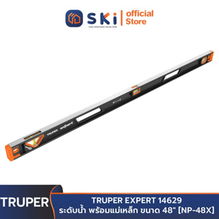 TRUPER EXPERT 14629 ระดับน้ำ พร้อมแม่เหล็ก ขนาด 48" [NP-48X] | SKI OFFICIAL