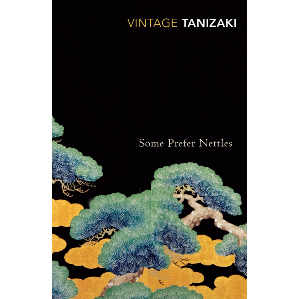 Some Prefer Nettles - Vintage Classics Jun'ichiro Tanizaki Paperback