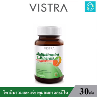 (ล็อตใหม่ Exp.01/06/2025) VISTRA Multivitamins Minerals PLUS AMINO ACID - วิสทร้า วิตามินรวม และ แร่ธาตุ (30 เม็ด)