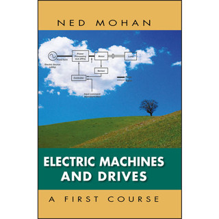 Electric Machines and Drives By Mohan