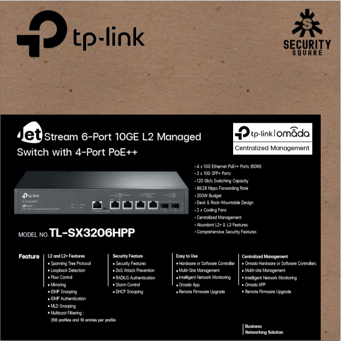 TP-Link TL-SX3206HPP Specs Interfaces Inputs/Outputs	4 x 10Gb Ethernet (RJ45) PoE (Type 3) 2 x 10Gb 