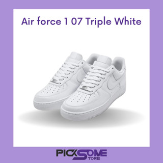 พร้อมส่ง ของแท้100% รองเท้า Air force 1 07 Triple White ขาวล้วน ตัวฮิต