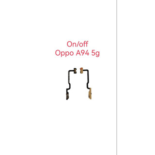 แพรปิดเปิด on-off Oppo a94 5g