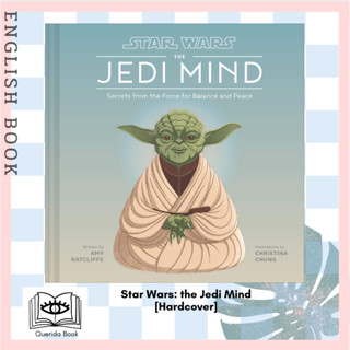 [Querida] Star Wars: the Jedi Mind : Secrets from the Force for Balance and Peace [Hardcover] by Amy Ratcliffe