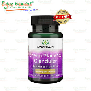 Swanson Sheep Placenta Glandular Substance 400 mg 60 Capsules (Best By 07/2024)