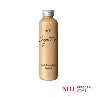 MTI (CUFZ) Sign Collection BODY FOUNDATION รองพื้นสำหรับผิวหน้าและผิวกาย เนื้อแมท กันน้ำปกปิดเรียบเนียน ขนาด 260 ml.