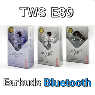 ใหม่ล่าสุด หูฟังบลูทูธ 5.3 TWS E89 หูฟังอินเอียร์ไร้สาย เบสแน่น น้้ำหนักเบา ใส่สบาย กล่องชาร์จใส จอ LED ลดเสียงรบกวน