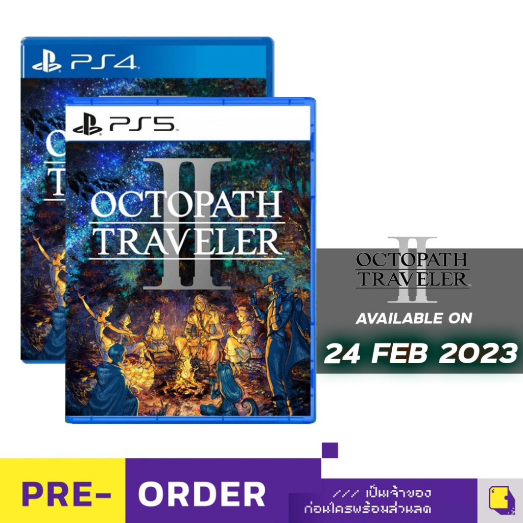 PREORDER PS4 PS5 OCTOPATH TRAVELER II (เกม PlayStation วางจำหน่าย 2023