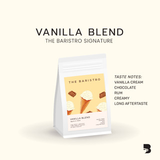 เมล็ดกาแฟ คั่วอ่อน - Vanilla Blend The Baristro Signature