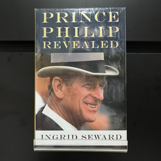 Prince Philip Revealed (Hardback) - Ingrid Seward