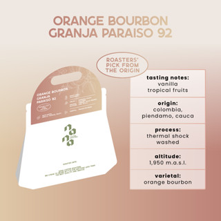 Orange Bourbon Granja Paraiso 92 - 100 g. เมล็ดกาแฟ คั่วอ่อน by Nana Coffee Roasters