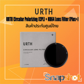 URTH Circular Polarizing (CPL) + ND64 Lens Filter (Plus+) สินค้าประกันศูนย์ไทย [UCPLND64PL]