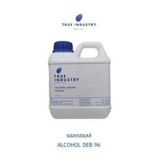 True Industry | Ethyl Alcohol DEB 96 เอทิล แอลกอฮอล์ 96 ขนาด 1000 ml