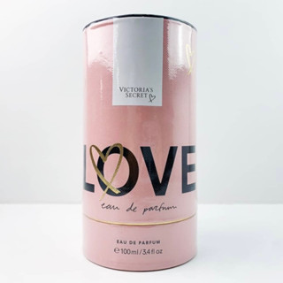 Victoria’s Secret Love EDP 100ml กล่องซีล #victoriassecret