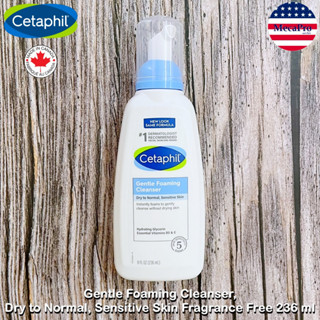 Cetaphil® Gentle Foaming Cleanser, Dry to Normal, Sensitive Skin Fragrance Free 236 ml ผลิตภัณฑ์ทำความสะอาดผิวหน้าแบบโฟม