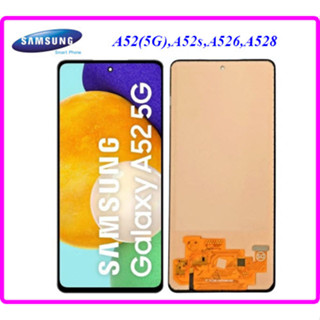 จอ LCD.Samsung Galaxy A52(5G), A525,A52(5G),A526+ทัชสกรีน(A-TFT incell) หมายเหตุ ไม่รองรับการสแกนนิ้ว