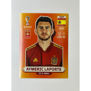 สติ๊กเกอร์สะสม Aymeric Laporte ฟุตบอลโลก Worldcup 2022 Spain Espana ของสะสมทีมฟุตบอล สเปน