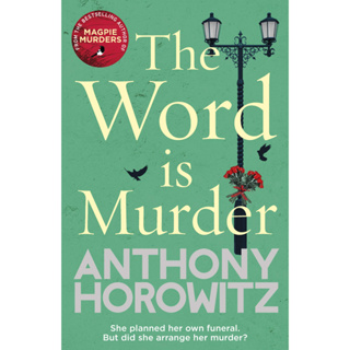The Word Is Murder : The bestselling mystery from the author of Magpie Murders By (author)  Anthony Horowitz