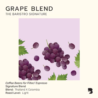 เมล็ดกาแฟ คั่วอ่อน - Grape Blend The Baristro Signature