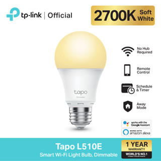 TP-Link Tapo L510E หลอดไฟอัจฉริยะ Warm White ขั้ว E27 Smart Wi-Fi Light Bulb ตั้งค่าเปิด/ปิดผ่านแอป สั่งการด้วยเสียงได้ รับประกัน 1 ปี