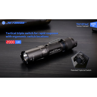 ไฟฉาย Jetbeam TH10TAC 2000lmแนว  Tactical Flashlight สินค้าตัวแทนในไทยประกันซ่อม 3ปี