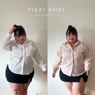 “Pleat Shirt” เสื้อสไตล์มินิมอล เสื้อพลัสไซด์ เสื้อไซด์ใหญ่ เสื้อสาวอวบ เสื้อสีขาว เสื้อฟรีไซต์ เสื้อเกาหลี