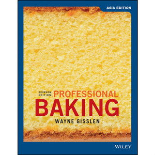 Professional Baking, 7th Edition, Asia Edition By Gisslen