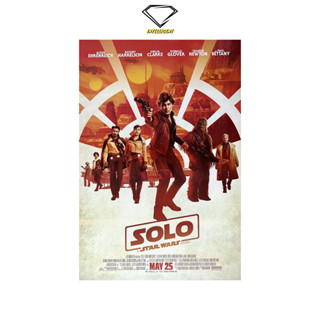 💎Intelligent | โปสเตอร์ STAR WARS SOLO  | ขนาด 23.5x34.5 นิ้ว | x 1 แผ่น สตาร์ วอร์ส โปสเตอร์หนัง โปสเตอร์นักแสดง