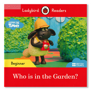 DKTODAY หนังสือ LADYBIRD READERS BEGINNER:WHO IS IN THE GARDEN? WITH CODE