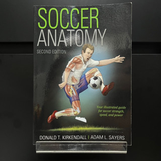 Soccer Anatomy 2nd Edition - Donald T. Kirkendall