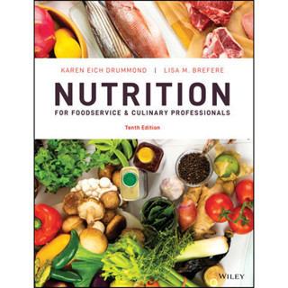 Nutrition for Foodservice and Culinary Professionals, 10th Edition