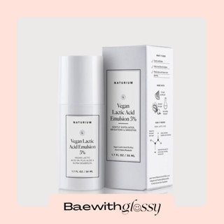 BAEWITHGLOSSY | Naturium — Vegan Lactic Acid Emulsion 5%