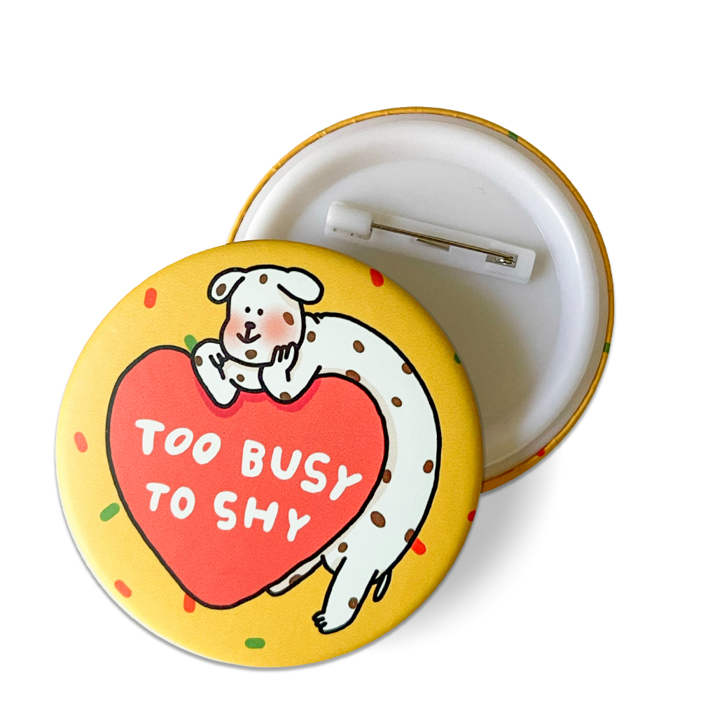 ssktmmee - Badge (too busy to shy)
