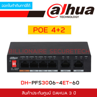 Dahua DH-PFS3006-4ET-60 6-Port 10/100Mbps Unmanaged Desktop Switch with 4 PoE Ports BY BILLIONAIRE SECURETECH