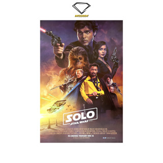 💎Intelligent | โปสเตอร์ STAR WARS SOLO  | ขนาด 23.5x34.5 นิ้ว | x 1 แผ่น สตาร์ วอร์ส โปสเตอร์หนัง โปสเตอร์นักแสดง