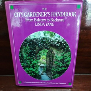 THE CITY GARDENERS HANDBOOK คู่มือการทำสวนในเมือง ภาษาอังกฤษ หนังสือมือสอง