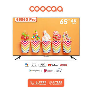 [ประกัน3ปี + ส่งฟรี] COOCAA 65S6G PRO ทีวี 65นิ้ว Inch Android TV LED 4K UHD รุ่น 65S6G PRO โทรทัศน์ Android10 2G+32G HDR