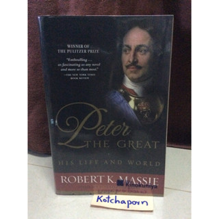 หนังสือภาษาอังกฤษPeter the great ROBERT K. MASSIE/his life and world/จำนวน 909หน้า/Author of catherine the great