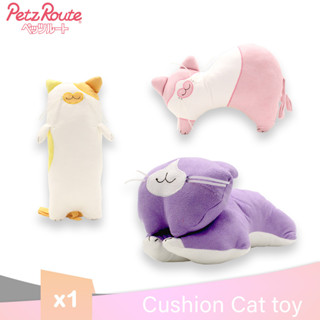 Petz Route Cushion Cat Toy ตุ๊กตาของเล่นสุนัขนำเข้าจากญี่ปุ่น X1 ตัว