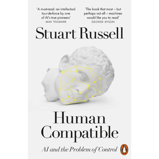 Human Compatible : AI and the Problem of Control