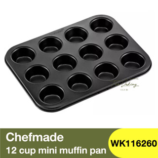 เชฟเมค พิมพ์อบมัฟฟิน 12 หลุม Chefmade 12 Cup Mini Muffin Pan / WK116260 / พิมพ์อบคัพเค้ก / ถาดอบมัฟฟิน