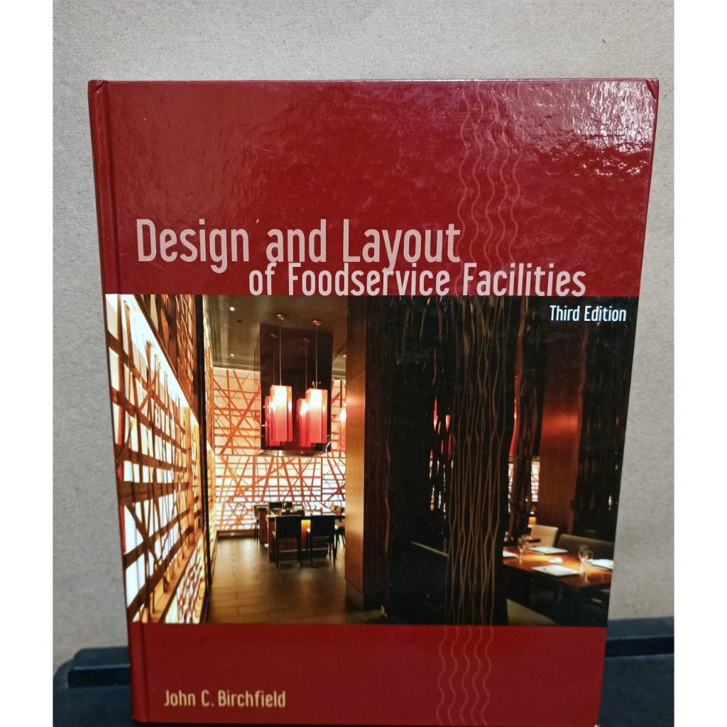 หนังสือ Design and Layout of Foodservice Facilities โดยผู้เขียน John C. Birchfield