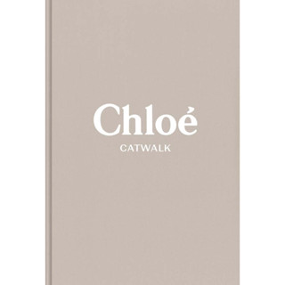 Chloe : The Complete Collections (Catwalk)