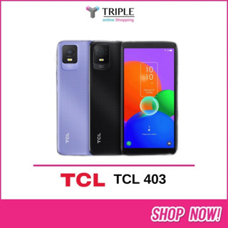 TCL 403-ทีซีแอล (RAM 2 GB ROM 32 GB ) ประกันศูนย์ 1 ปี