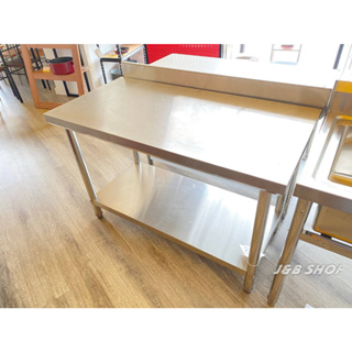 โต๊ะครัว  โต๊สแตนเลส stainless steel kitchen table  ขนาด120x60x85cm แข็งแรงทนทาน JB120