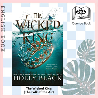 [Querida] หนังสือภาษาอังกฤษ The Wicked King (The Folk of the Air #2) by Holly Black