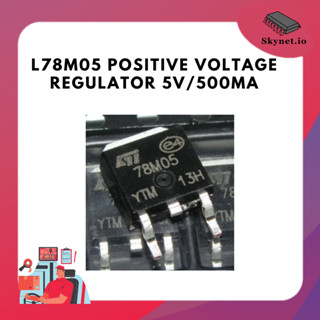 L78M05 Positive Voltage Regulator 5V/500mA