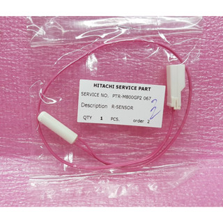 อะไหล่แท้ศูนย์/เซ็นเซอร์ตู้เย็น(R-SENSOR)HITACHI(ฮิตาชิ)PTR-M800GP2*067